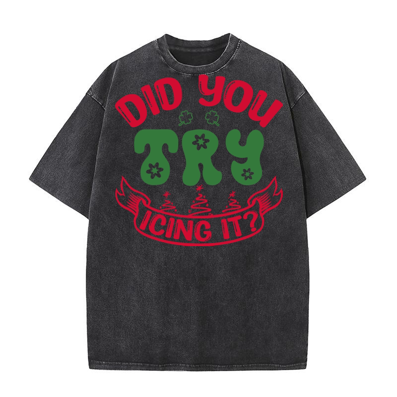 Did you try icing it Washed T-Shirt