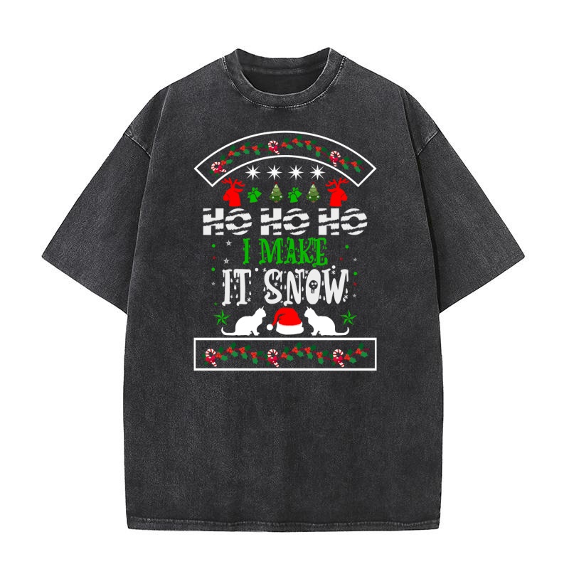 Ho Ho Ho I Make It Snow Washed T-Shirt