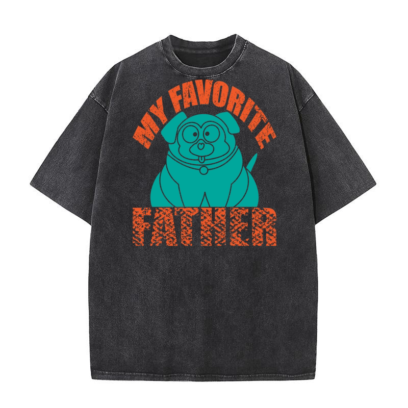 My Favorite Father Washed T-Shirt