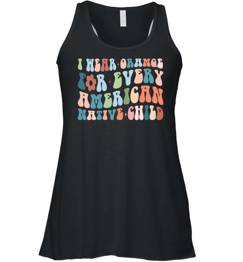 I Wear Orange For Every American Native Child Women's Flowy Tank Top
