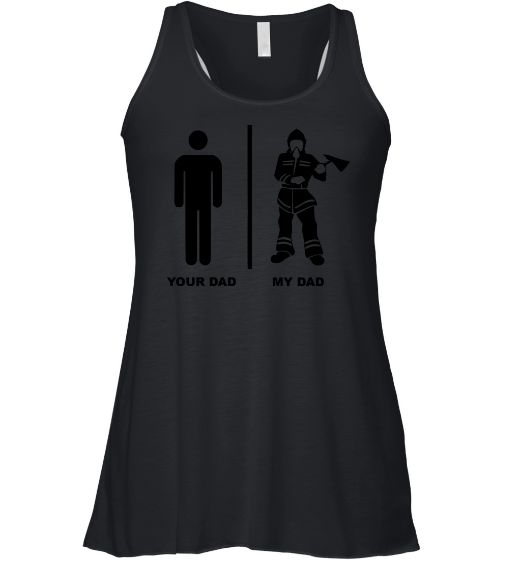 Your Dad My Dad Firefighter Women's Flowy Tank Top