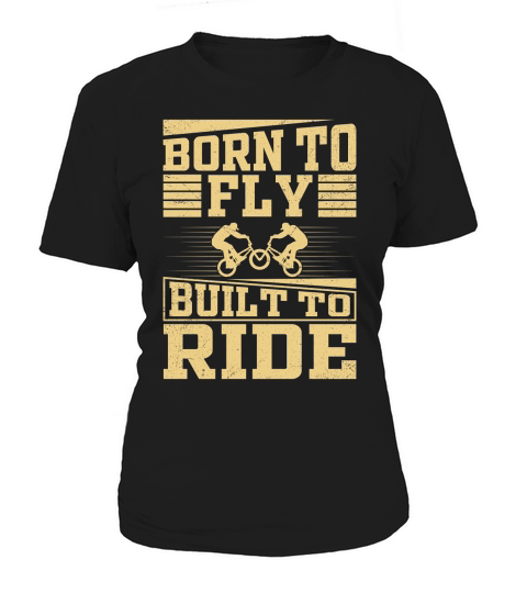 Born to Fly Built to ride Women's T-Shirt