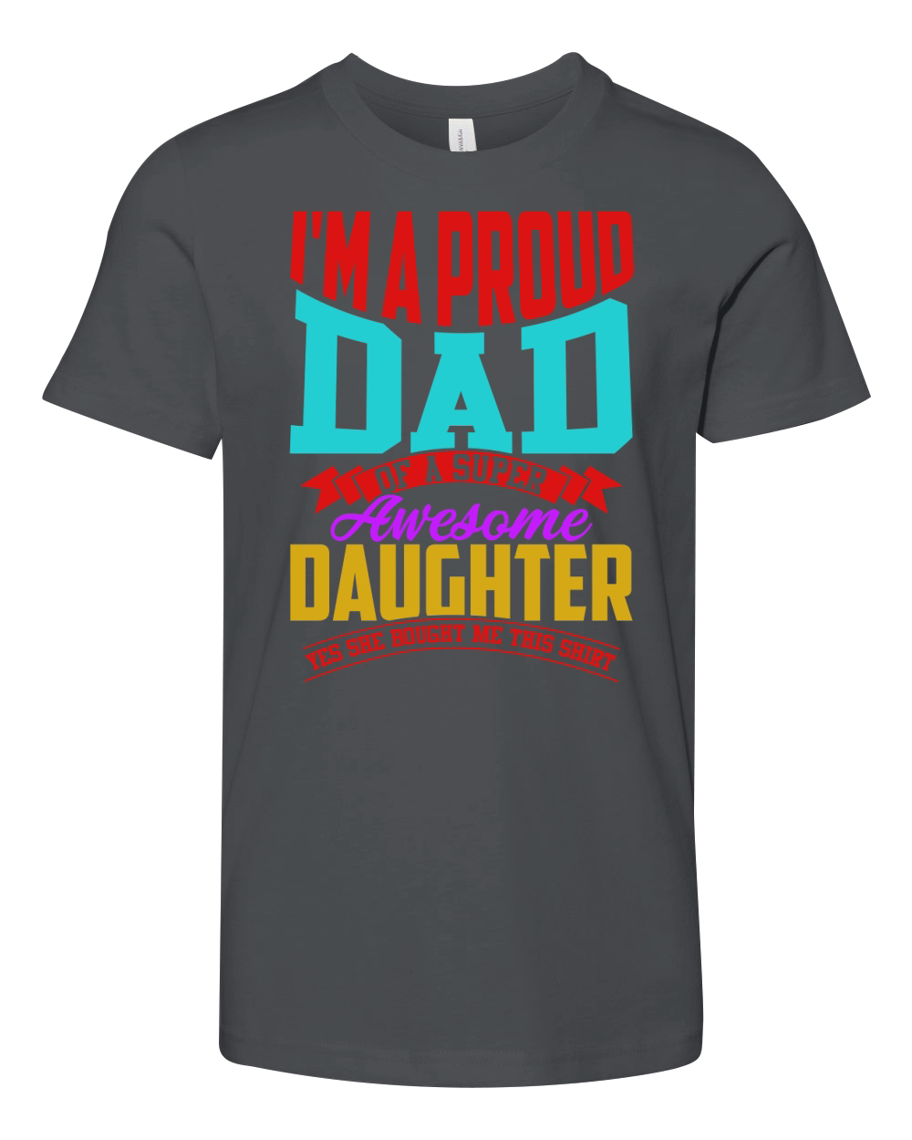 im a proud dad of a super awesome daughter Youth Unisex Jersey Tee