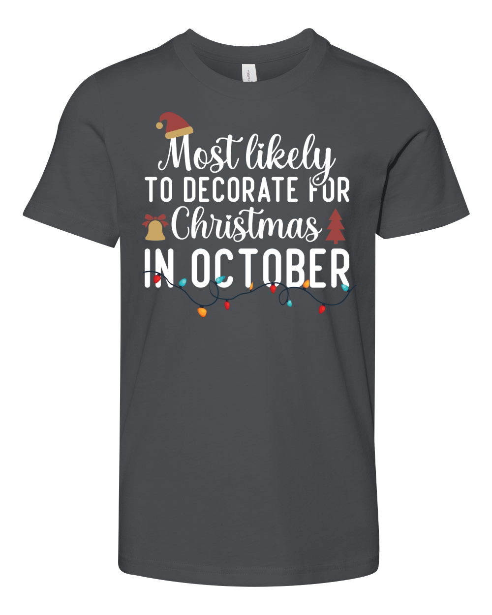 Most Likely To Decorate For Christmas In October Youth Unisex Jersey Tee