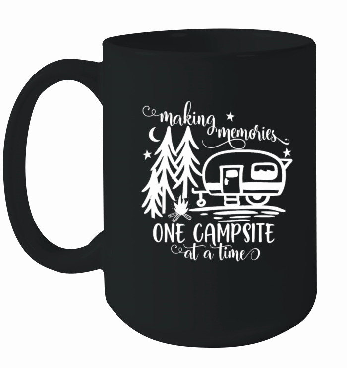 Making Memories One Campsite At A Time Outdoor Ceramic Mug