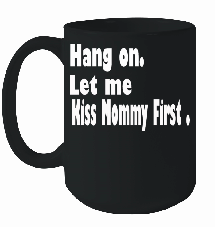 MOMMY FIRST Ceramic Mug
