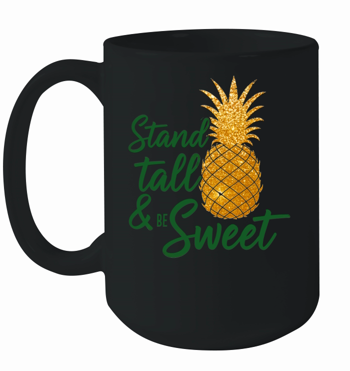 Stand Tall Be Sweet Ceramic Mug