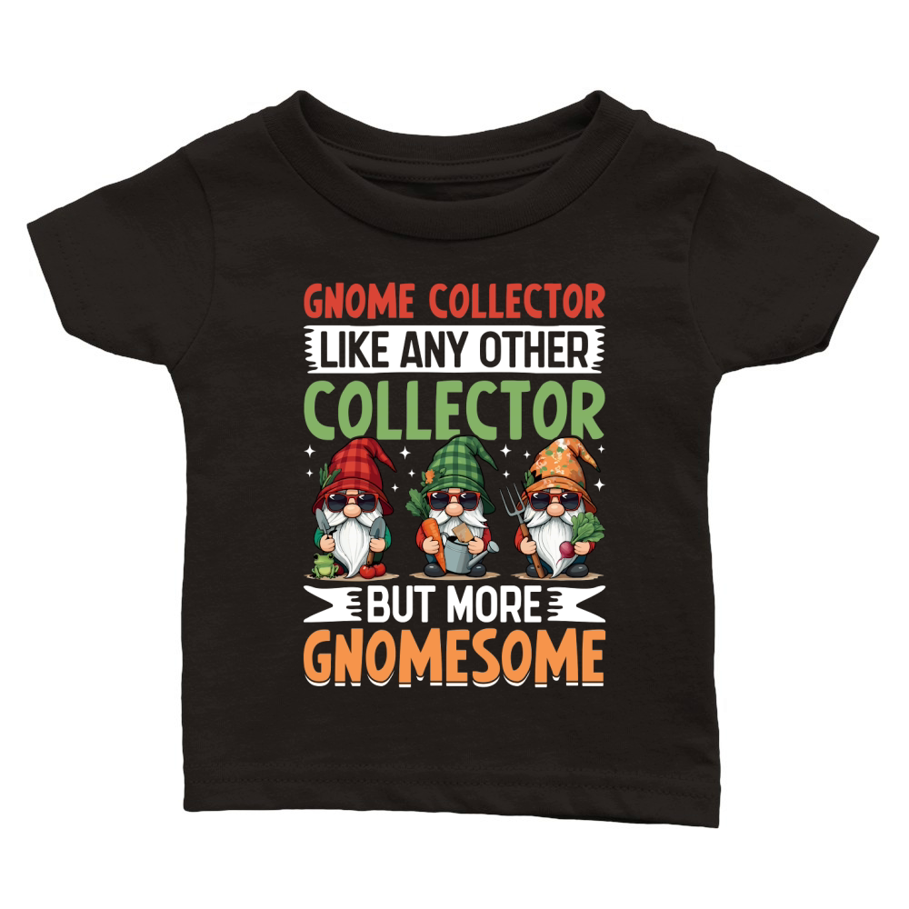 Gnome Collector Like Any other collector but more gnomesome Classic Baby Crewneck T-shirt