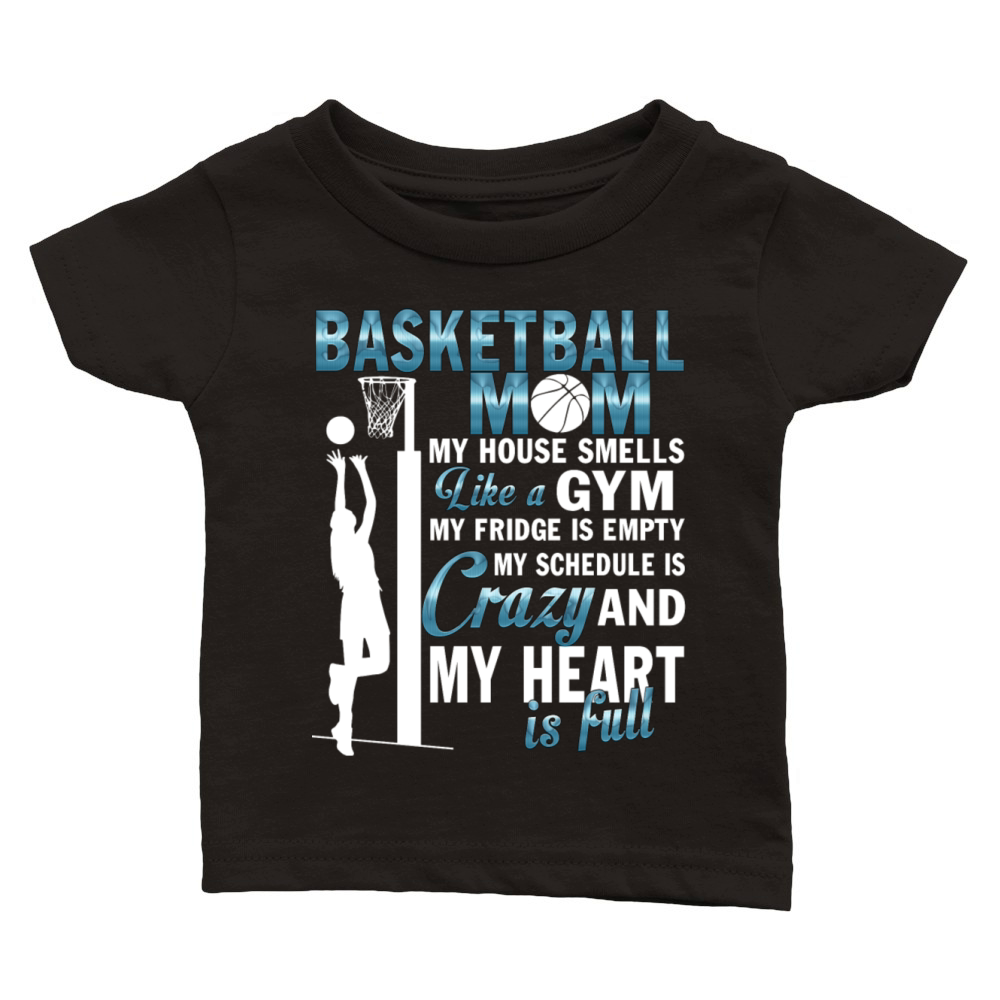 I Am A Basketball Mom T Shirt Classic Baby Crewneck T-shirt