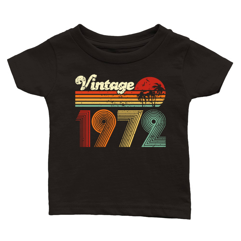 Vintage 1972 50th Birthday Fiftieth Gift men woman Classic Baby Crewneck T-shirt
