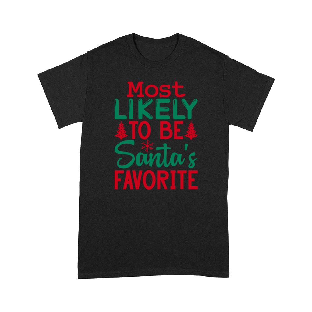 Most likely to be santas favorite Comfort T-shirt