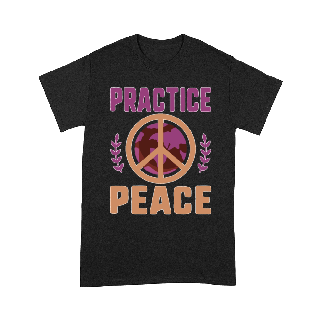 Social Justice Gift Practice Peace End Wars Work Comfort T-shirt