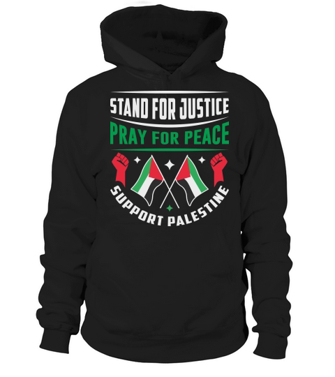 Stand For Justice Pray For Peace Support Palestine 01 Hoodie Unisex