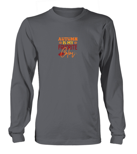 Autumn Is My Favorite Color 02 Long sleeved Unisex