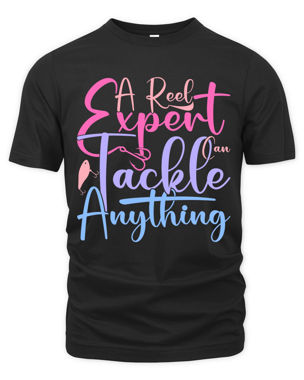 A Reel Expert Can Tackle Anything Organic Unisex T-shirt