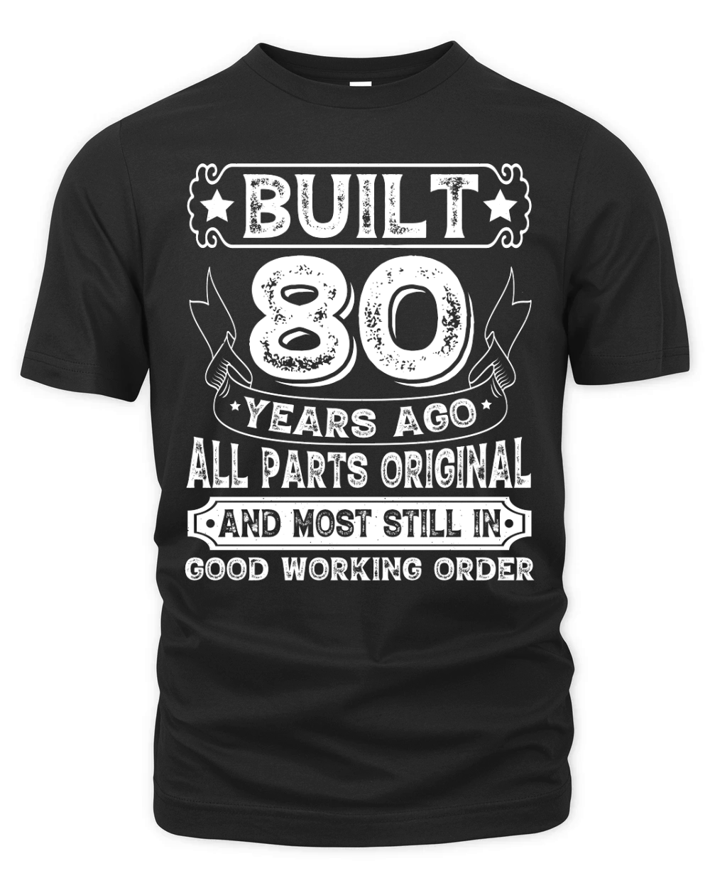 Built 80 Years Ago All Parts Original  (2) Organic Unisex T-shirt