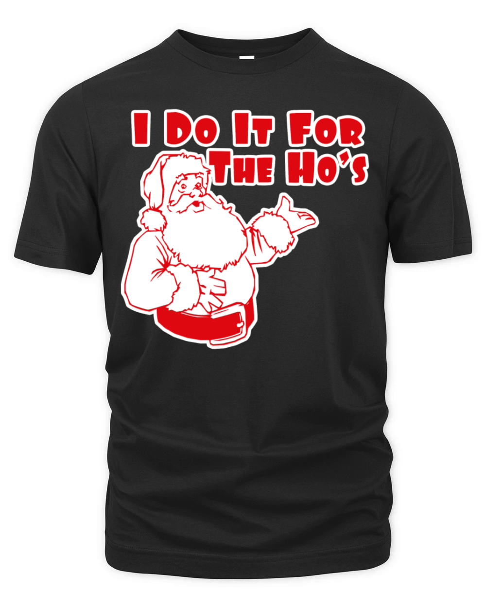 I Do It For The Hos Organic Unisex T-shirt