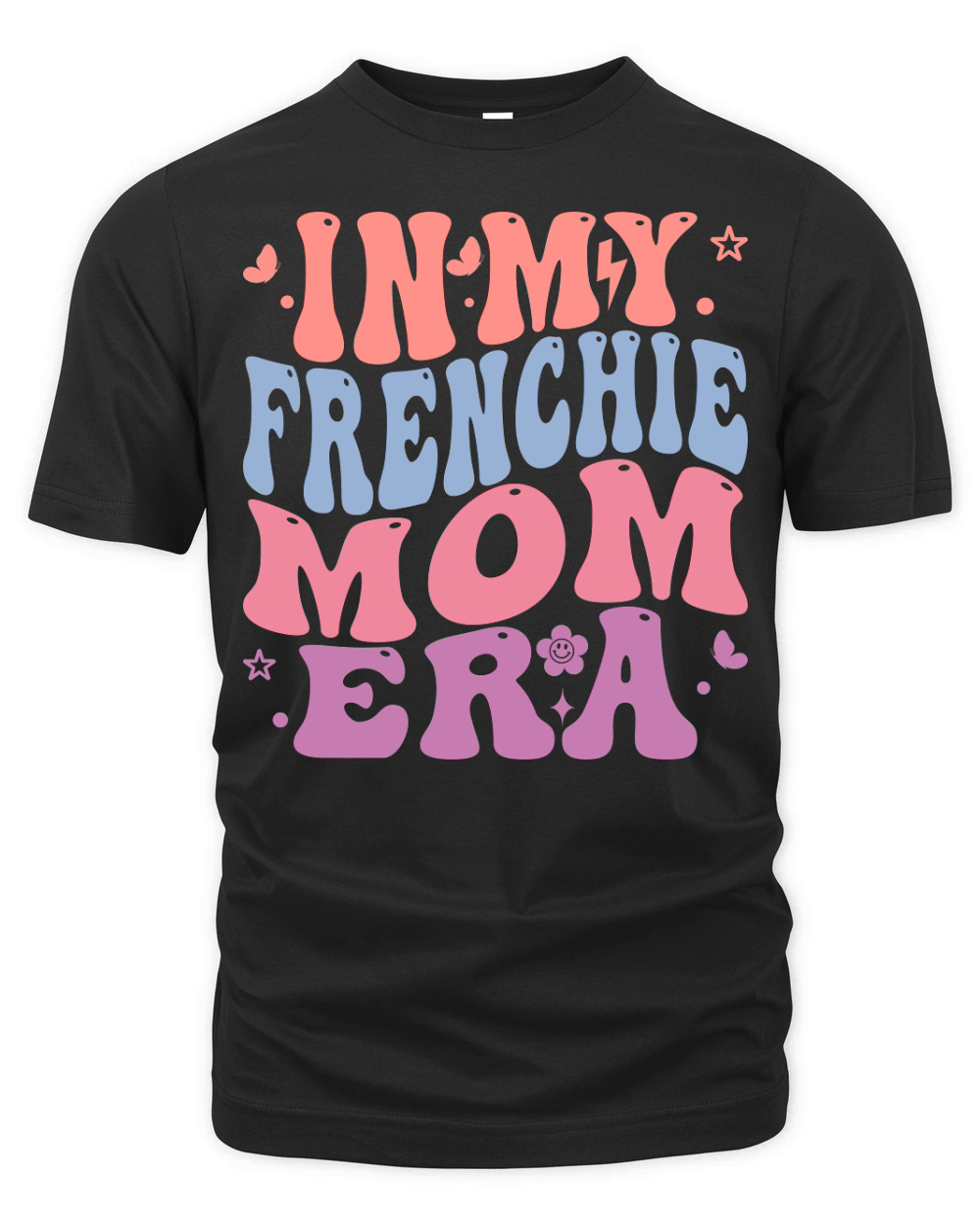 In my Frenchie mom era Organic Unisex T-shirt