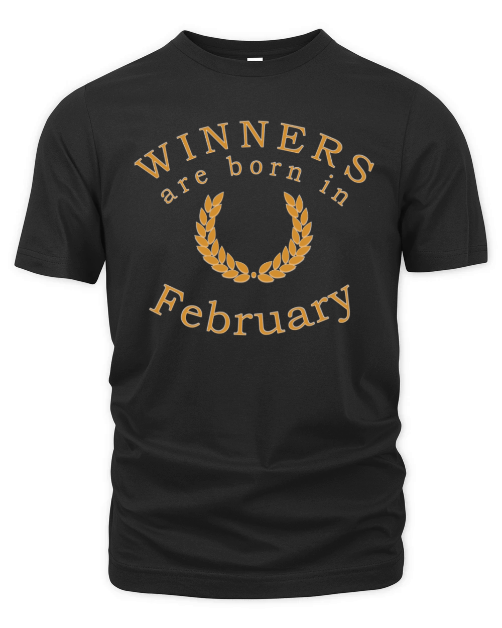winners are born in February Organic Unisex T-shirt