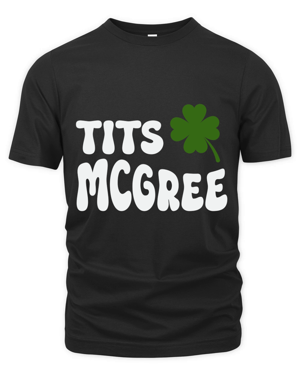 Womens Tits McGee Funny Lucky Shamrock St Patricks Day Organic Unisex T-shirt