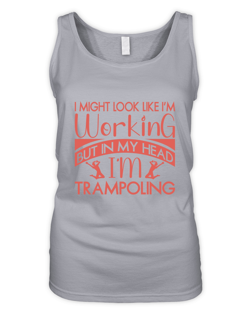 I Might Look Like I,m Working But In My Head I,m Trampoling Organic Women's Tank Top