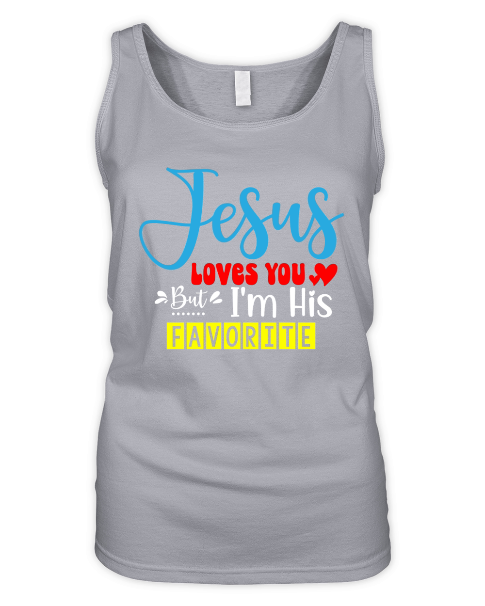 Jesus Loves You But Im His Favorite Organic Women's Tank Top