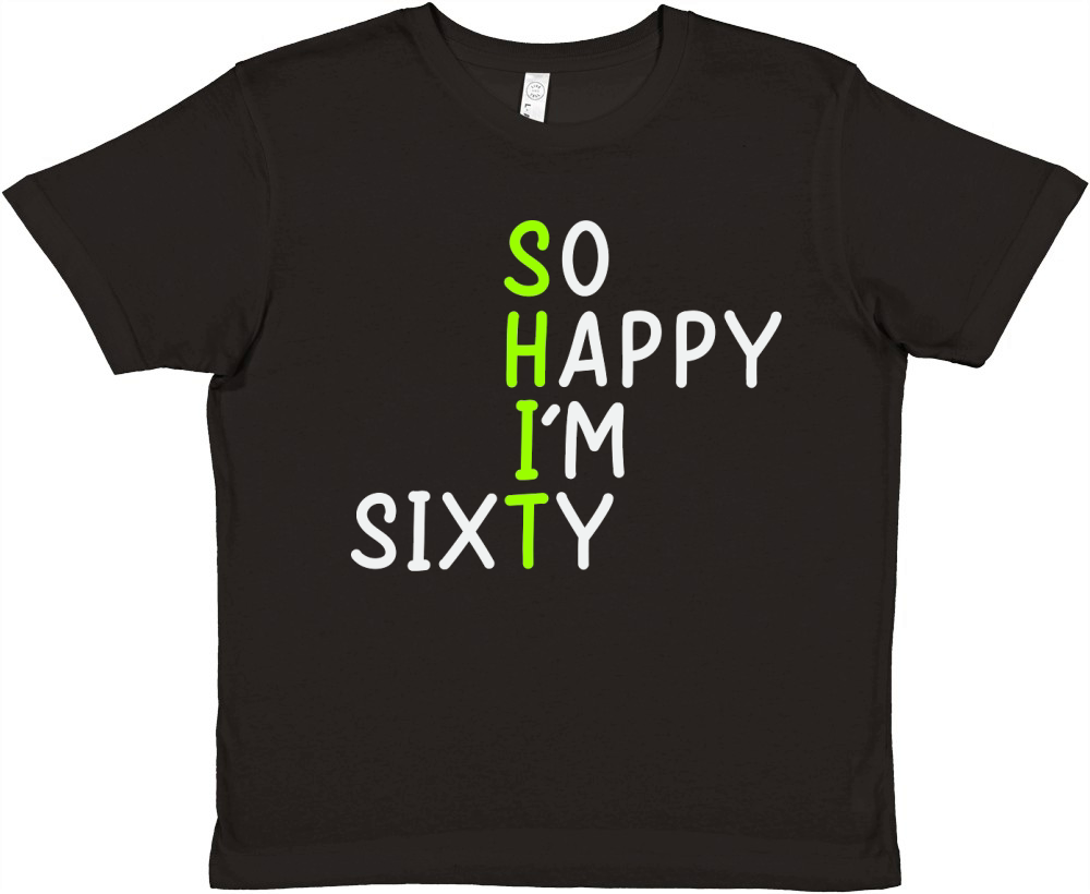 So Happy I Am Sixty Today 60th Birthday Premium Kids Crewneck T-shirt