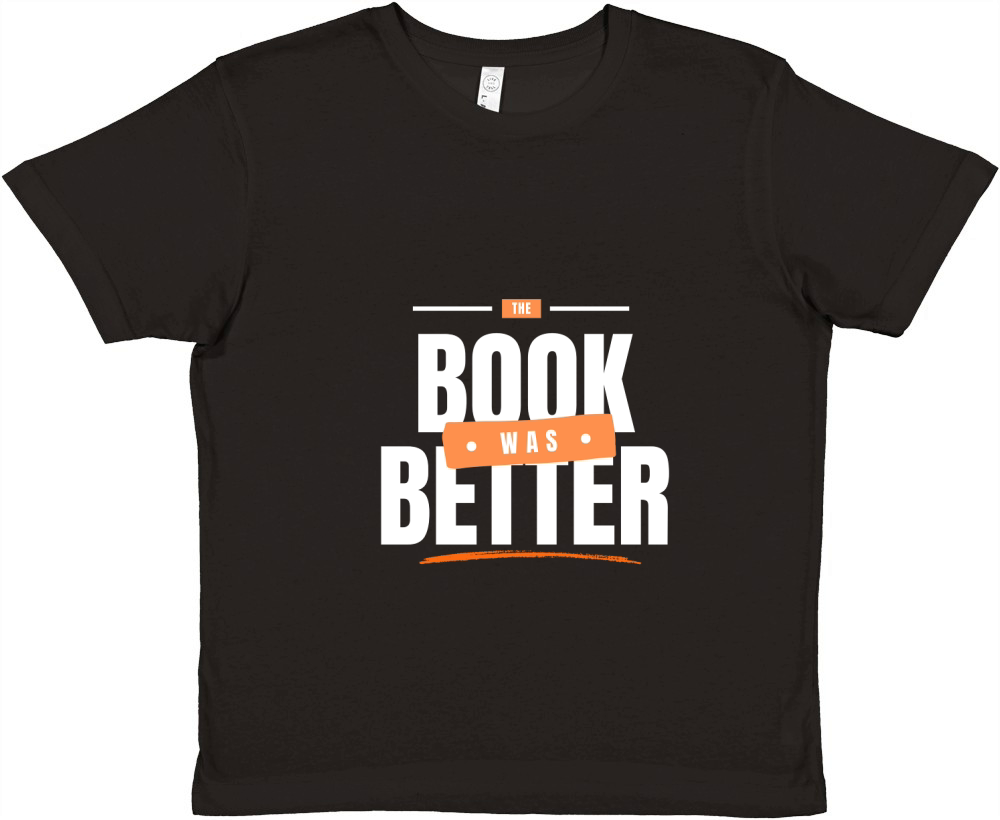 the book was better 3 Premium Kids Crewneck T-shirt