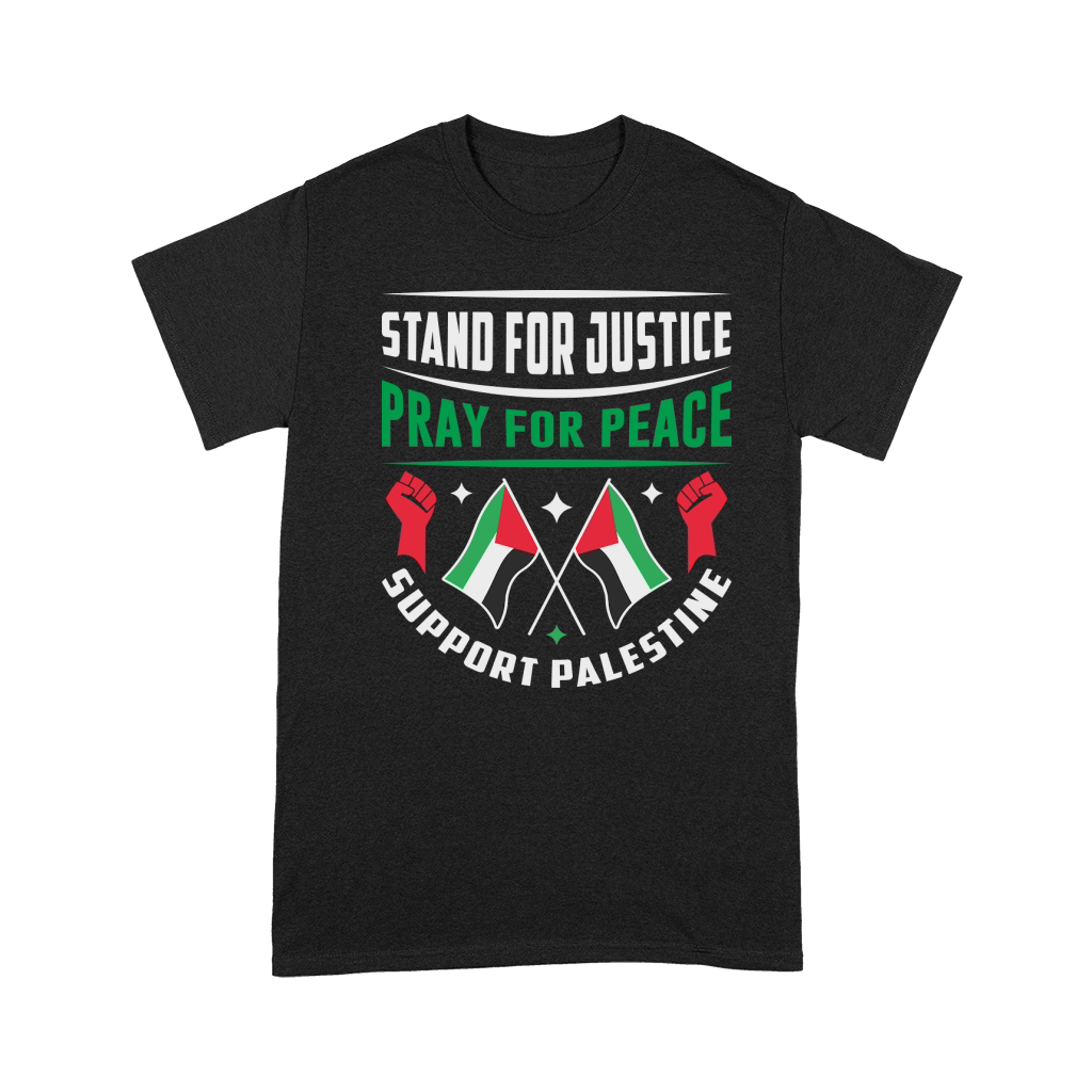 Stand For Justice Pray For Peace Support Palestine 01 Premium T-shirt