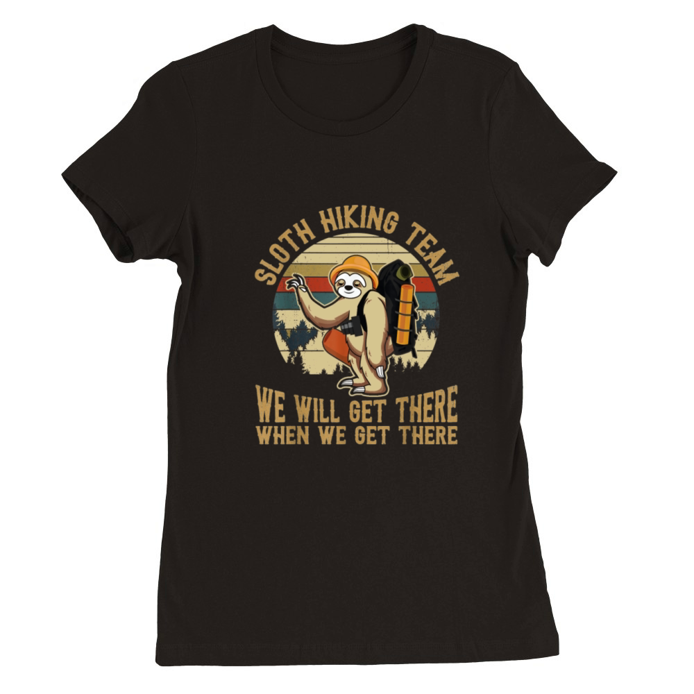 Sloth Hiking Team We Will Get There Funny Vintage Premium Womens Crewneck T-shirt