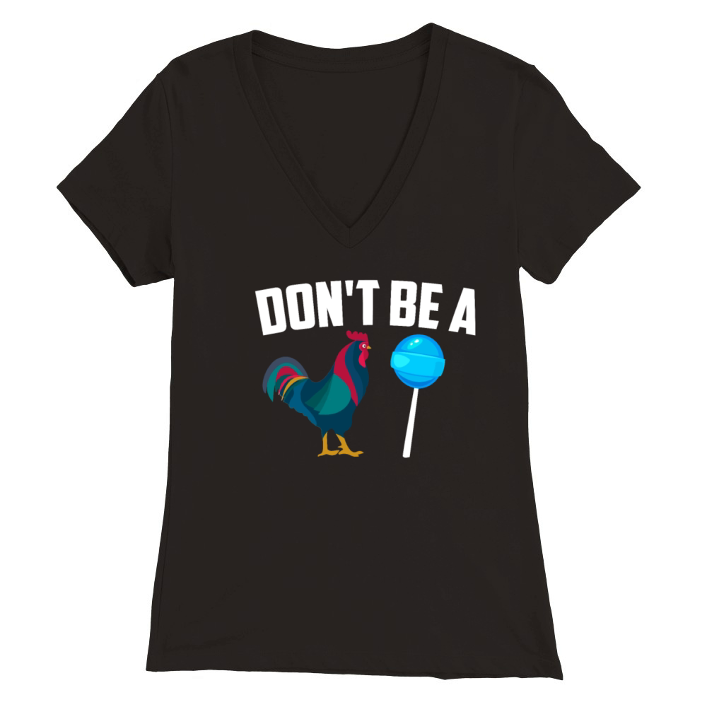 Dont Be A Sucker Funny Fathers Day Premium Womens V-Neck T-shirt