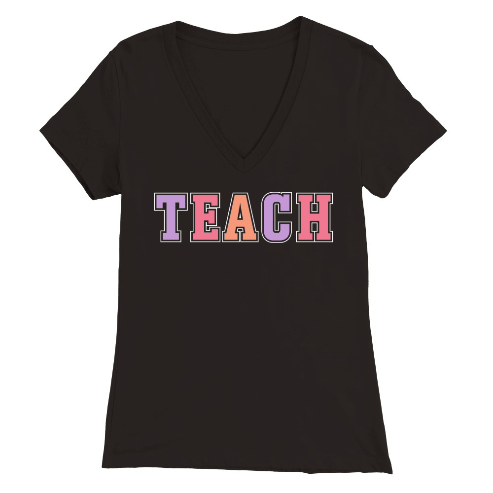 Teach Typography Premium Womens V-Neck T-shirt
