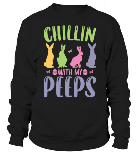 Chillin With My Peeps Sweatshirt Unisex