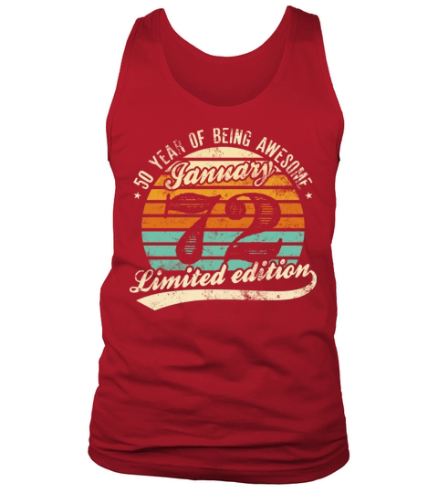 50th birthday Awesome january 1972 Tank Top Unisex