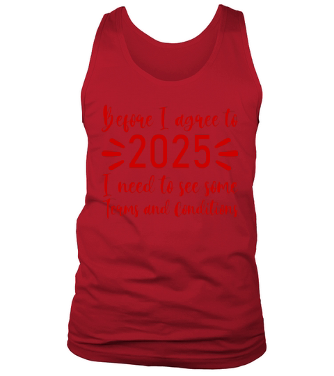 Before I agree to 2025   Red Color Tank Top Unisex