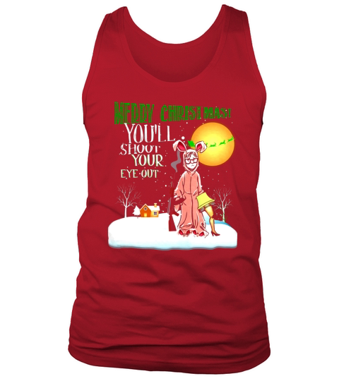 Merry Christmas Youll Shoot Your Eye Out Tank Top Unisex
