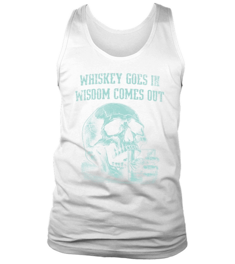 Skull Whiskey Goes In D green GR Tank Top Unisex