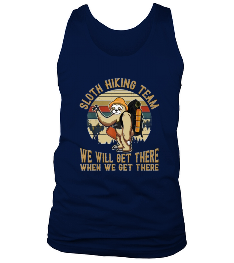 Sloth Hiking Team We Will Get There Funny Vintage Tank Top Unisex