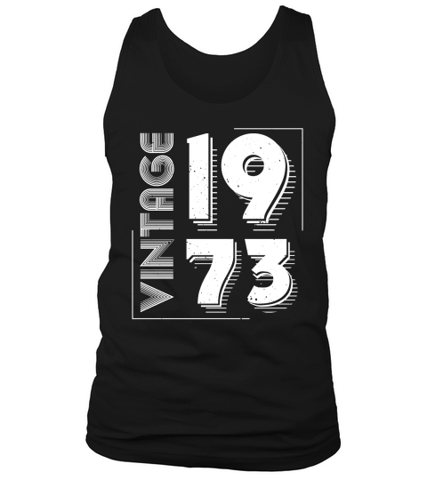 Vintage 1973 Limited Edition Birthday (2) Tank Top Unisex