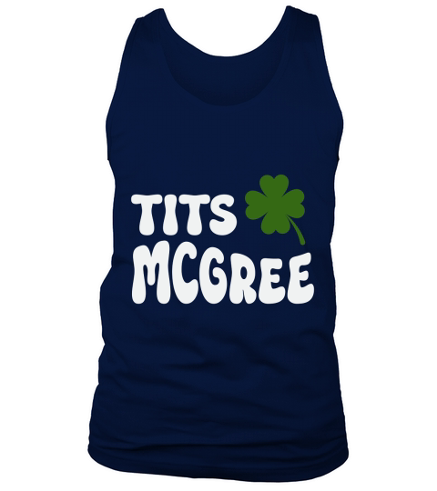 Womens Tits McGee Funny Lucky Shamrock St Patricks Day Tank Top Unisex