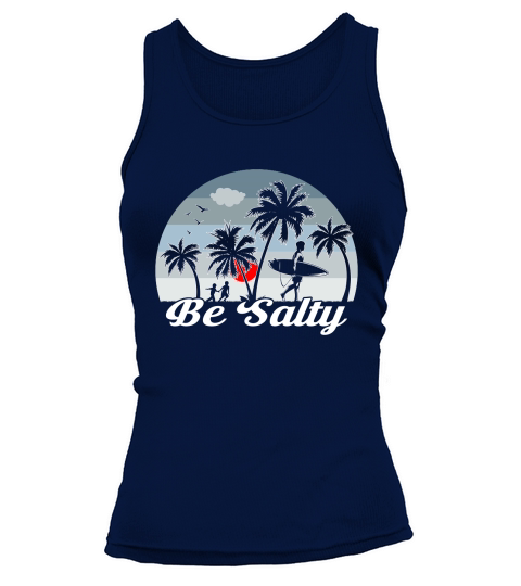 Be Salty Surfing Summer Tank top Woman