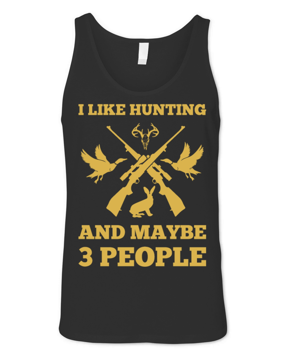 I like hunting and maybe 3 people - Hunter gift Unisex Jersey Tank