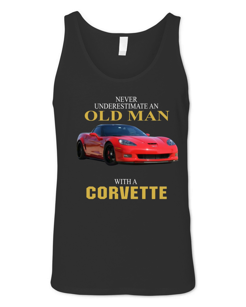 Never underestimate an old man with a Corvette Unisex Jersey Tank
