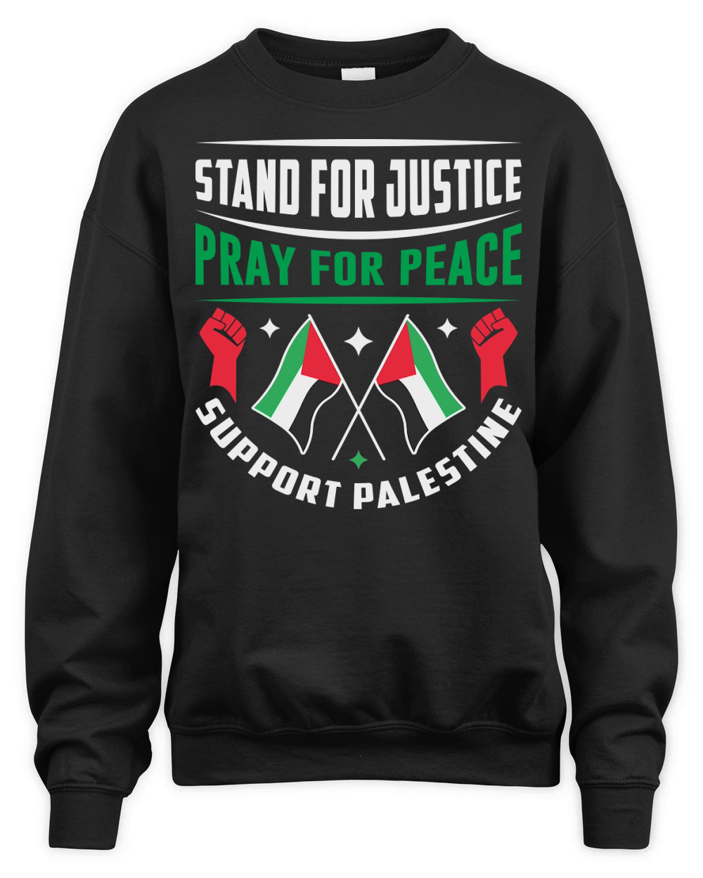 Stand For Justice Pray For Peace Support Palestine 01 Unisex Premium Crewneck Sweatshirt