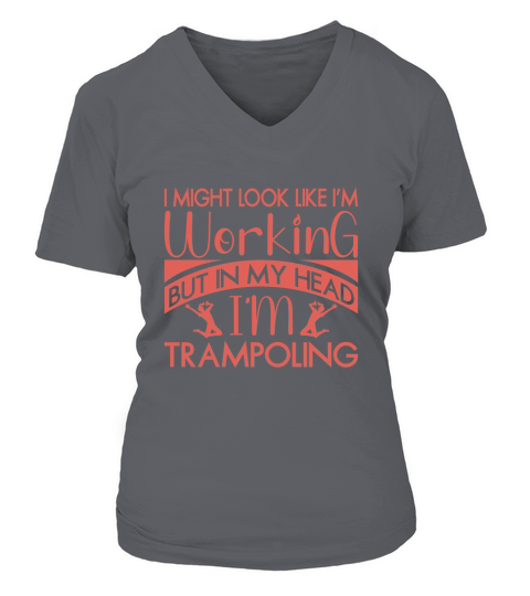 I Might Look Like I,m Working But In My Head I,m Trampoling V-neck T-Shirt Woman
