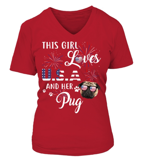 This Girl Loves USA And Her Pug 4th Of July Tshirt V-neck T-Shirt Woman