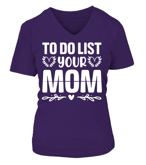 To Do List Your Mom  (2) V-neck T-Shirt Woman