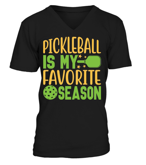 Pickleball Is My Favorite Season 01 V-Neck T-shirt