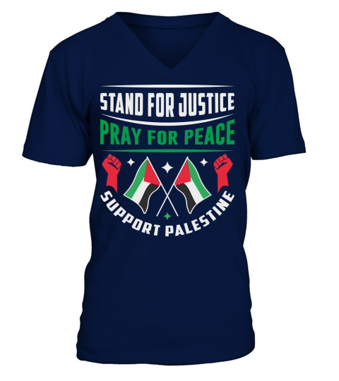 Stand For Justice Pray For Peace Support Palestine 01 V-Neck T-shirt