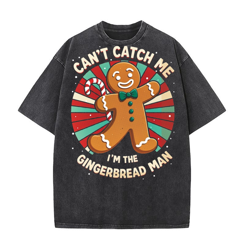 Cant Catch Me Gingerbread Man Washed T-Shirt